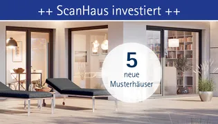 ScanHaus investiert: Fünf neue Musterhäuser