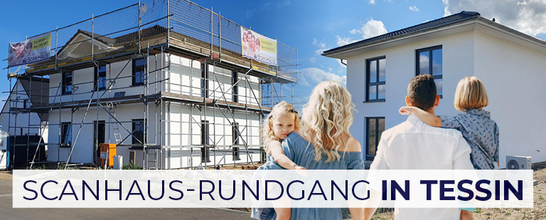 ScanHaus-Rundgang in Tessin