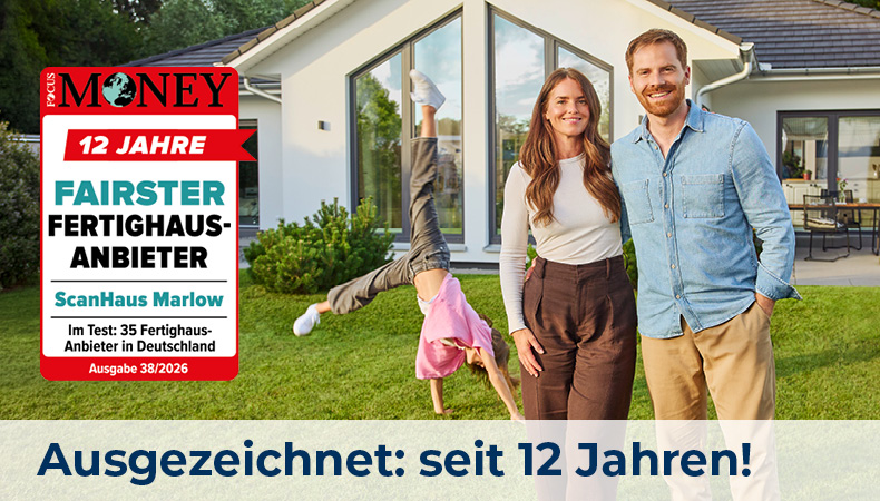 ScanHaus Marlow wurde von Focus Money zum 12. Mail zum Fairsten Fertighaushersteller ausgezeichnet.