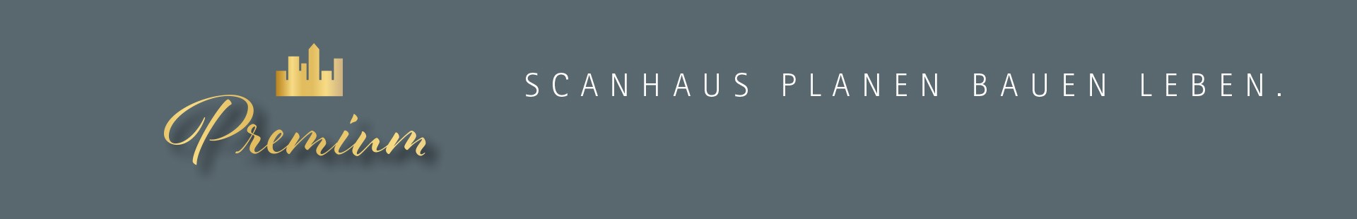 Premium - SCANHAUS PLANEN BAUEN LEBEN .